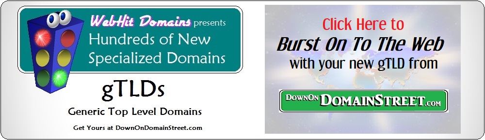 Burst onto the Web with Your New gTLD at DownOnDomainStreet.com